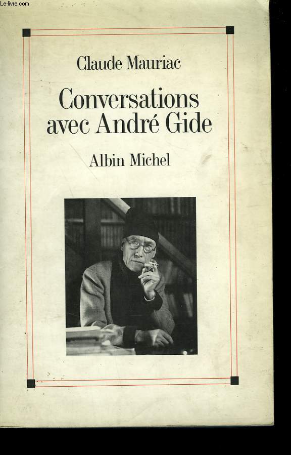 CONVERSATIONS AVEC ANDRE GIDE.