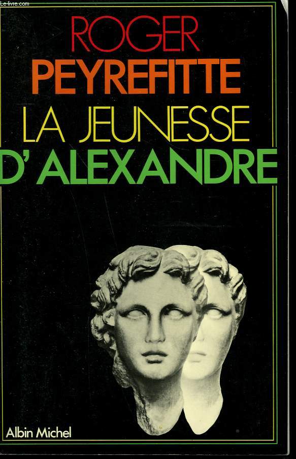 LA JEUNESSE D'ALEXANDRE.