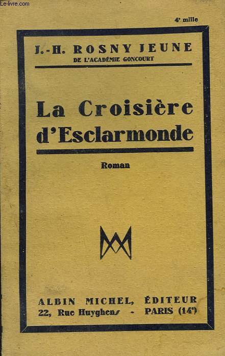 LA CROISIERE D'ESCLARMONDE.