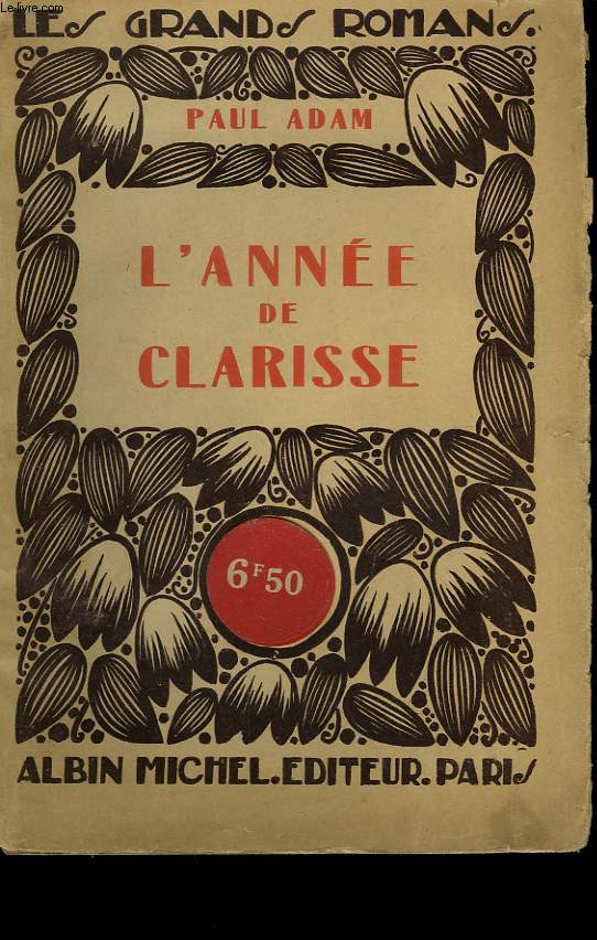 L'ANNEE DE CLARISSE. COLLECTION LES GRANDS ROMANS.