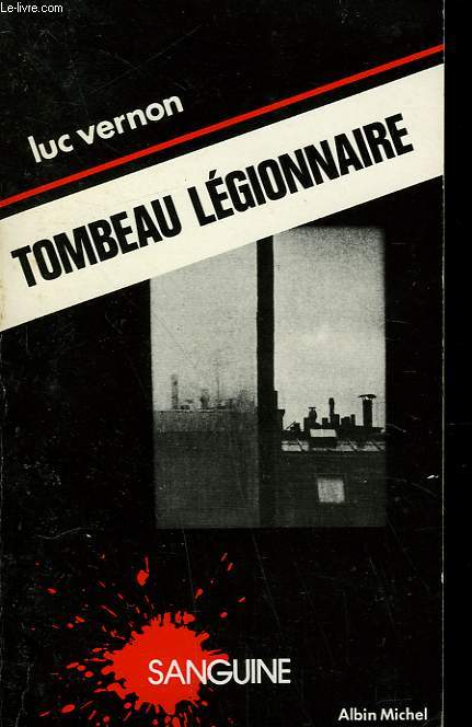 TOMBEAU LEGIONNAIRE. COLLECTION SANGUINE N 2