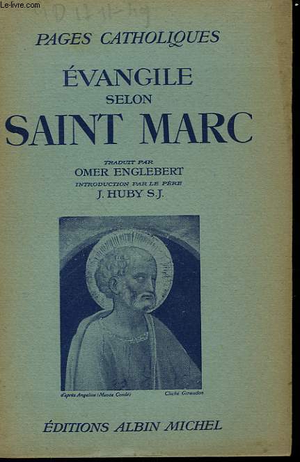 EVANGILE SELON SAINT MARC. COLLECTION PAGES CATHOLIQUES.