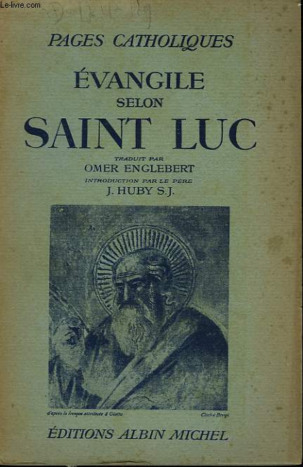 EVANGILE SELON SAINT LUC. COLLECTION PAGES CATHOLIQUES.