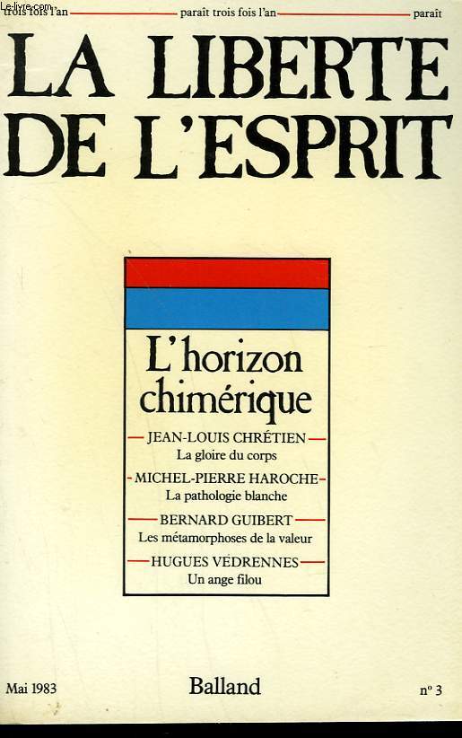 LA LIBERTE DE L'ESPRIT. L'HORIZON CHIMERIQUE. N 3.