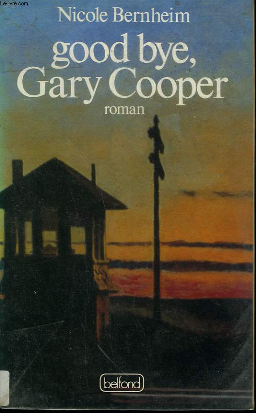GOOD BYE, GARY COOPER.