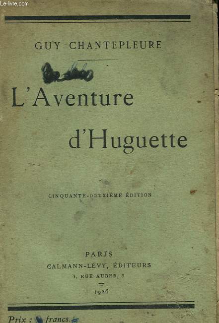 L'AVENTURE D'HUGUETTE.