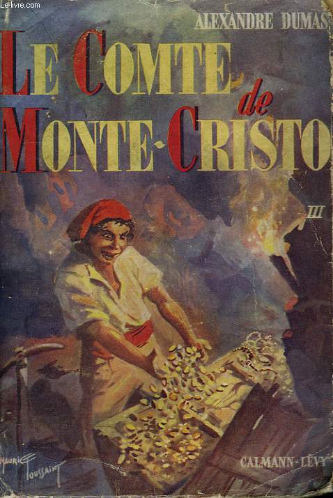 LE COMTE DE MONTE-CRISTO. TOME 3.
