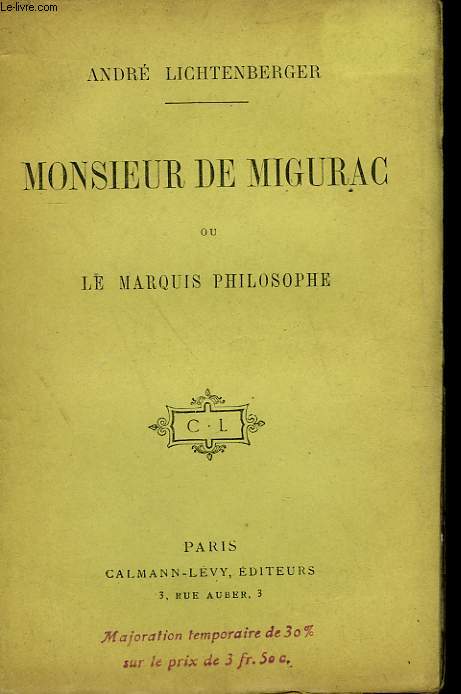 MONSIEUR DE MIGURAC OU LE MARQUIS PHILOSOPHE.