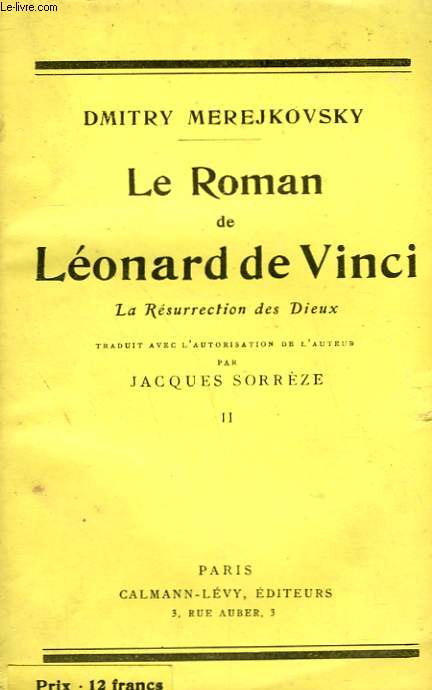 LE ROMAN DE LEONARD DE VINCI. TOME 2 . LA RESURRECTION DES DIEUX.