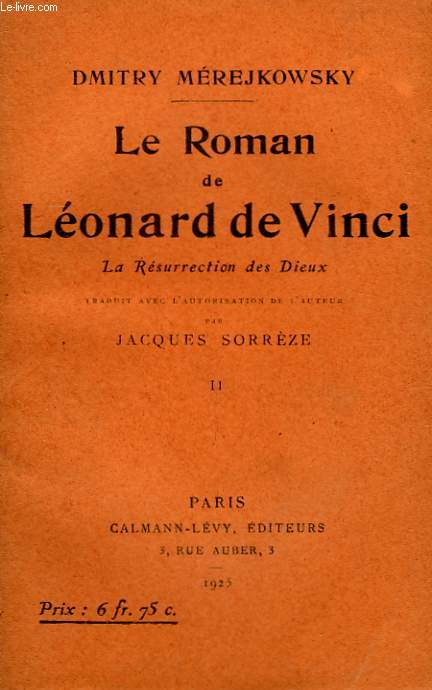 LE ROMAN DE LEONARD DE VINCI. TOME 2 . LA RESURRECTION DES DIEUX.