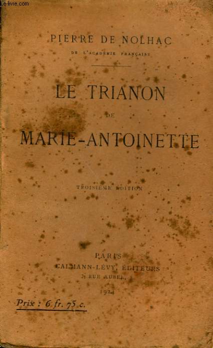 LE TRIANON DE MARIE-ANTOINETTE.