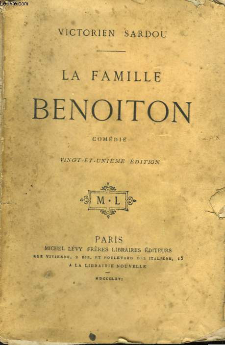 LA FAMILLE BENOITON. COMEDIE.