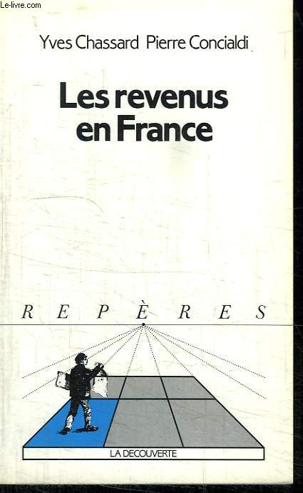 LES REVENUS EN FRANCE. COLLECTION REPERES N 69