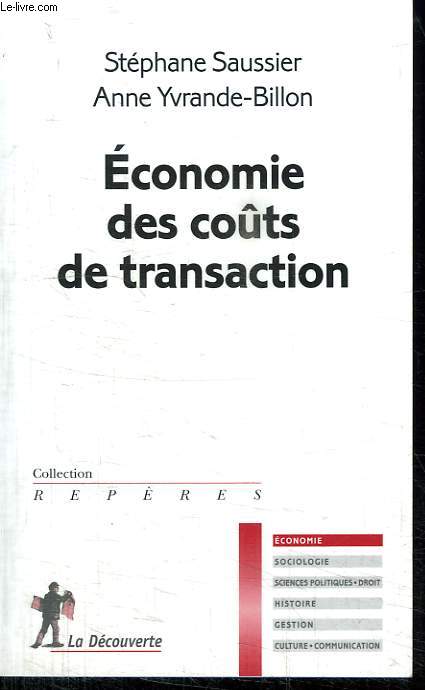 ECONOMIE DES COUTS DE TRANSACTION. COLLECTION REPERES N 407.