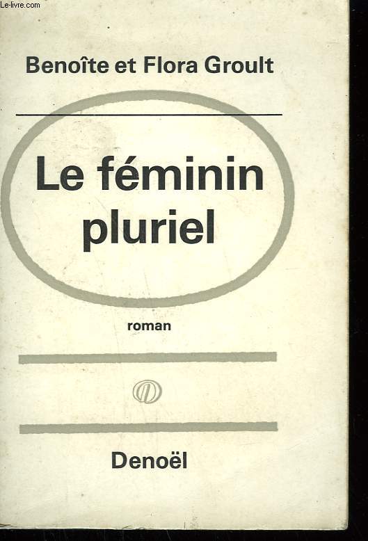 LE FEMININ PLURIEL.