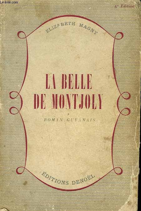 LA BELLE DE MONTJOLY.