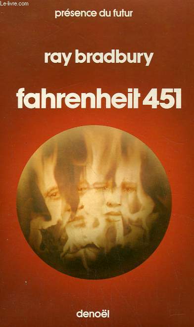 FAHRENHEIT 451. COLLECTION PRESENCE DU FUTUR N 8.