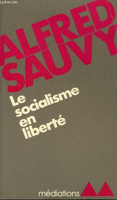 LE SOCIALISME EN LIBERTE. COLLECTION MEDIATIONS N  120