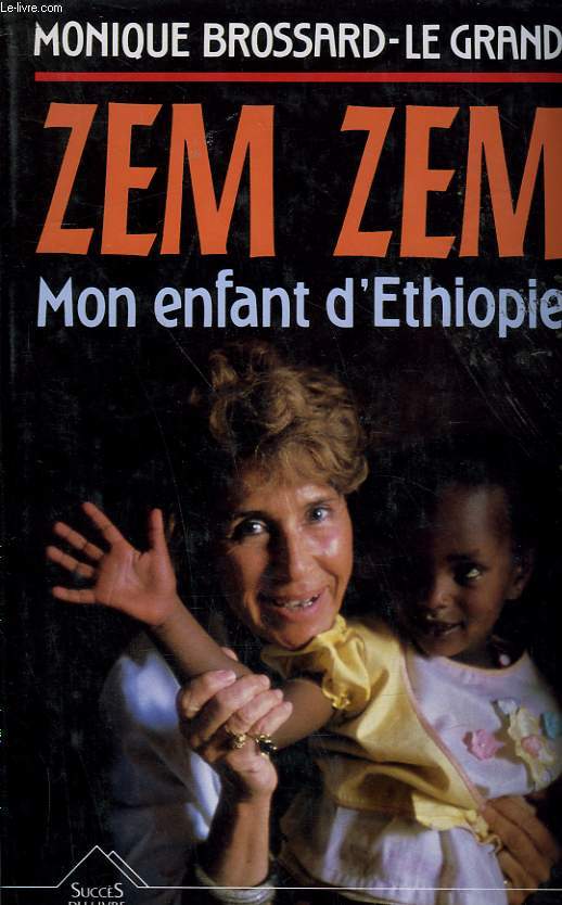 ZEM-ZEM. MON ENFANT D'ETHIOPIE.