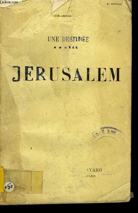 UNE DESTINEE TOME 6 : JERUSALEM.