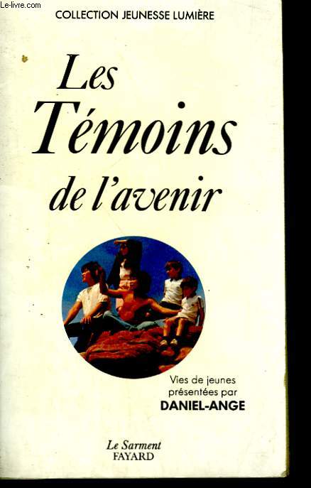 LES TEMOINS DE L'AVENIR.