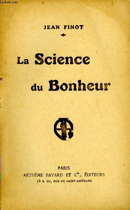LA SCIENCE DU BONHEUR.