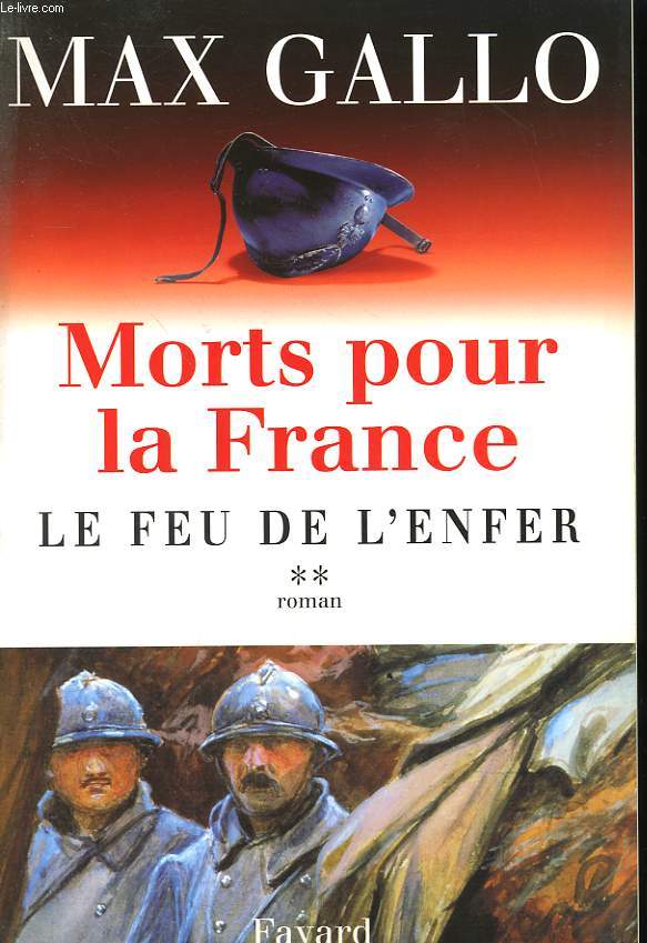 MORTS POUR LA FRANCE. TOME 2 : LE FEU DE L'ENFER.