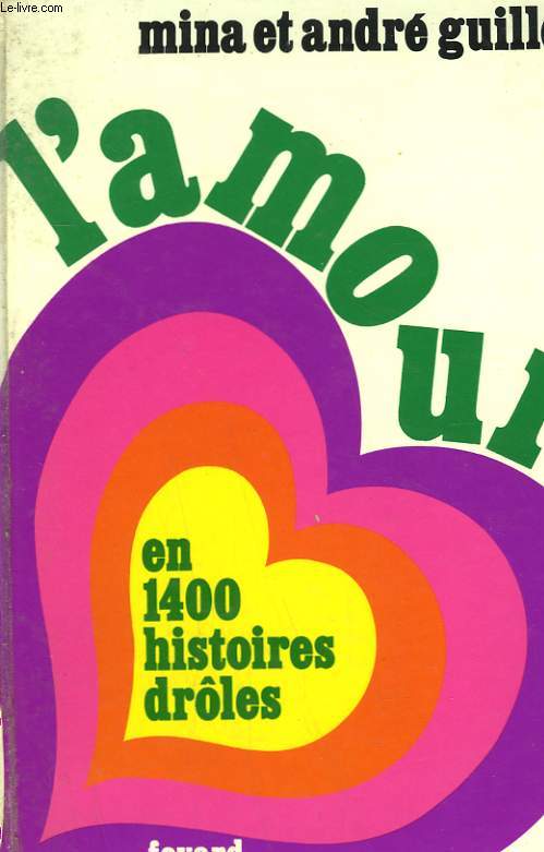 L'AMOUR EN 1400 HISTOIRES DROLES.