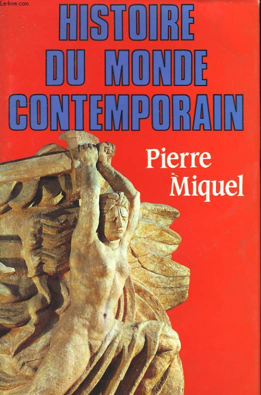 HISTOIRE DU MONDE CONTEMPORAIN. 1945-1991.