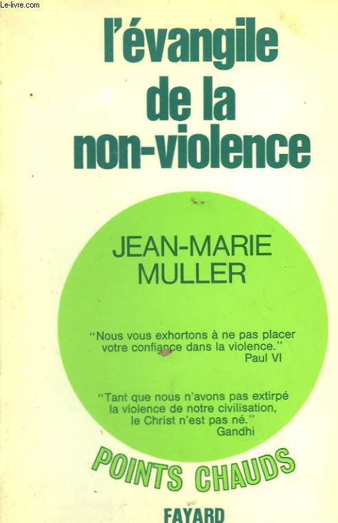 L'EVANGILE DE LA NON VIOLENCE.