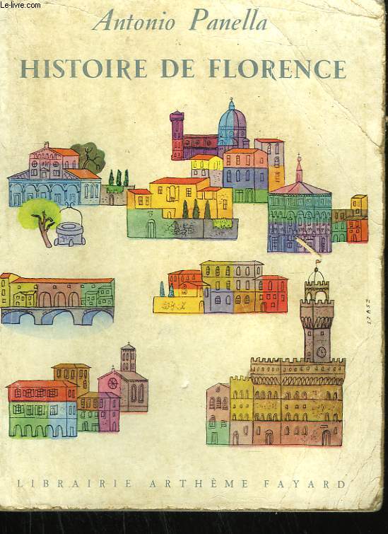 HISTOIRE DE FLORENCE. ( Storia di Firenze ).