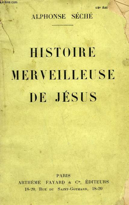 HISTOIRE MERVEILLEUSE DE JESUS.