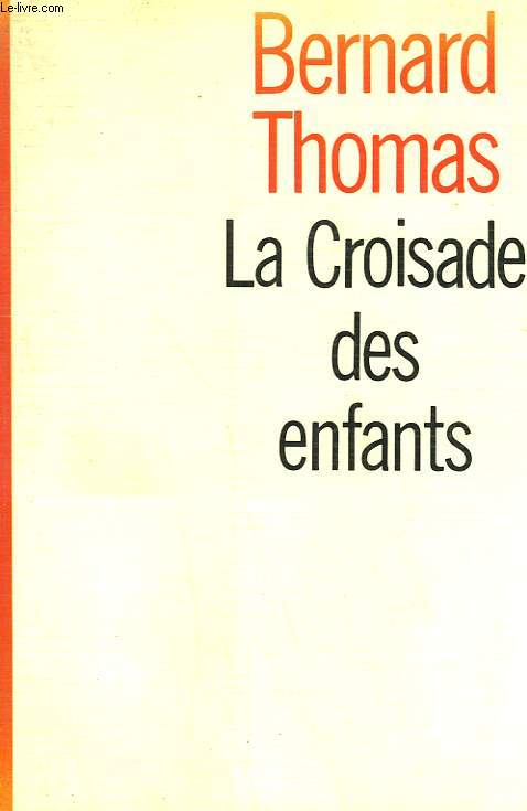 LA CROISADE DES ENFANTS.