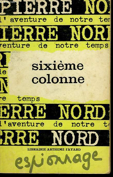 L'AVENTURE DE NOTRE TEMPS N 14 . SIXIEME COLONNE.