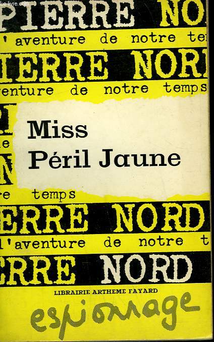 L'AVENTURE DE NOTRE TEMPS N 40 . MISS PERIL JAUNE.