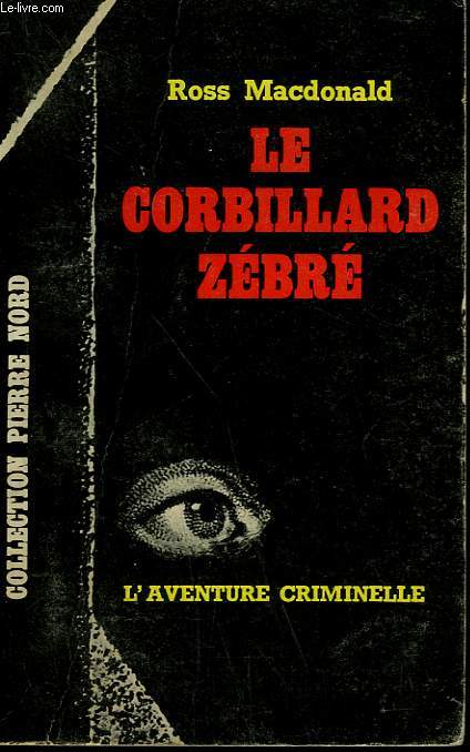 LE CORBILLARD ZEBRE. COLLECTION L'AVENTURE CRIMINELLE N 179