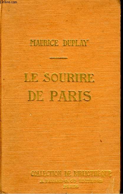 LE SOURIRE DE PARIS. COLLECTION DE BIBLIOTHEQUE N 11.