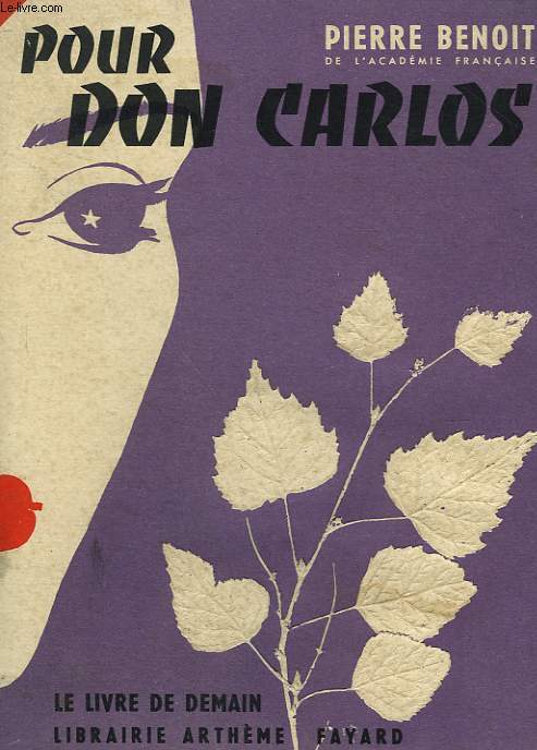 POUR DON CARLOS. LE LIVRE DE DEMAIN N 30.