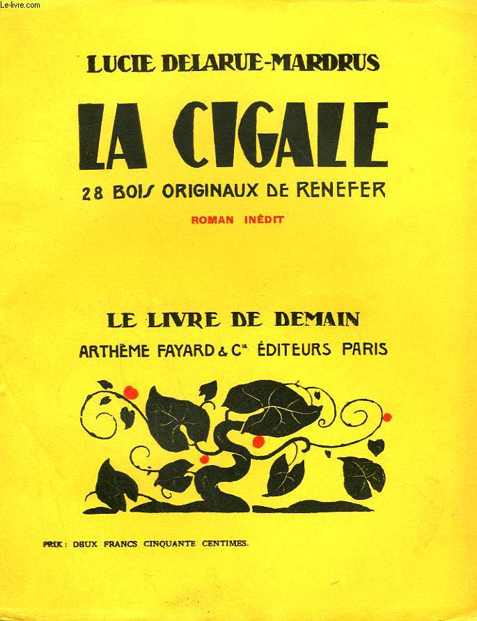 LA CIGALE. 28 BOIS ORIGINAUX DE RENEFER. LE LIVRE DE DEMAIN N 13.