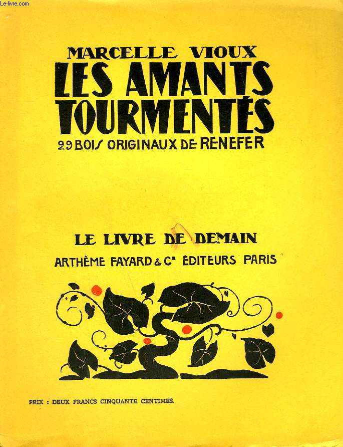 LES AMANTS TOURMENTES. 29 BOIS ORIGINAUX DE RENEFER. LE LIVRE DE DEMAIN N 25.