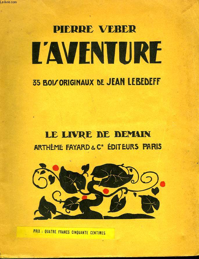 L'AVENTURE. 35 BOIS ORIGINAUX DE JEAN LEBEDEFF. LE LIVRE DE DEMAIN N 84.