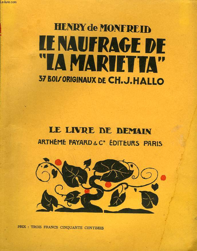 LA NAUFRAGE DE LA MARIETTA. 37 BOIS ORIGINAUX DE CH. J. HALLO. LE LIVRE DE DEMAIN N 151.