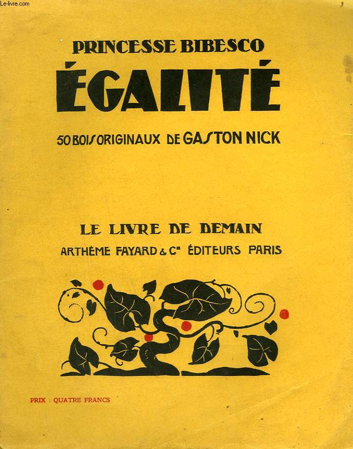 EGALITE. 50 BOIS ORIGINAUX DE GASTON NICK. LE LIVRE DE DEMAIN N 171.