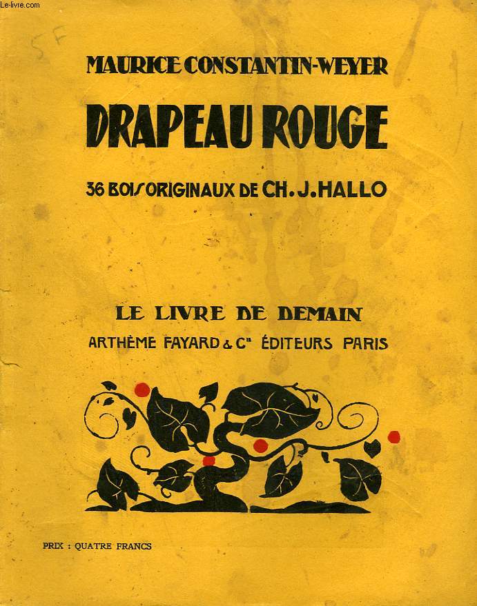 DRAPEAU ROUGE. 36 BOIS ORIGINAUX DE CH. J. HALLO. LE LIVRE DE DEMAIN N 172.