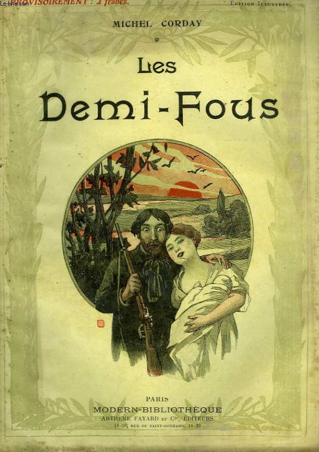 LES DEMI-FOUS. COLLECTION MODERN BIBLIOTHEQUE.
