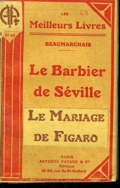 LE BARBIER DE SEVILLE SUIVI DE LE MARIAGE DE FIGARO. COLLECTION : LES MEILLEURS LIVRES N 20.