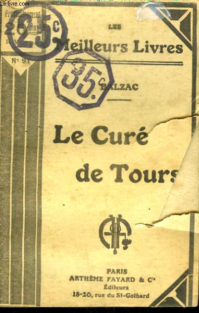 LE CURE DE TOURS. COLLECTION : LES MEILLEURS LIVRES N 91.