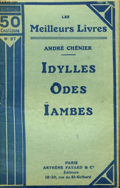 IDYLLES SUIVI DE ODES-AMBES. COLLECTION : LES MEILLEURS LIVRES N 97.