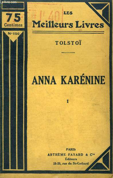 ANNA KARENINE. TOME 1. COLLECTION : LES MEILLEURS LIVRES N 150.