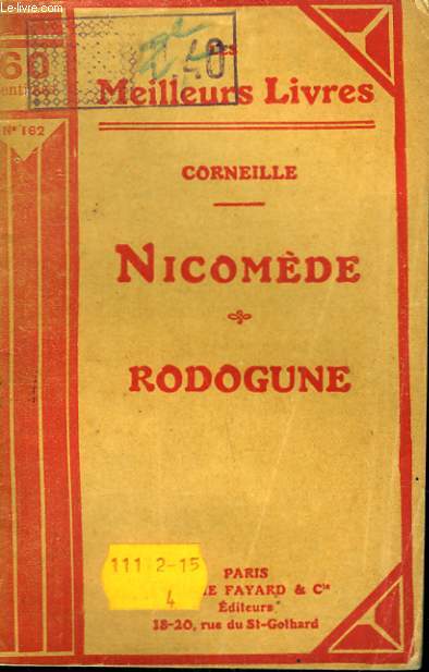 NICOMEDE SUIVI DE RODOGUNE. COLLECTION : LES MEILLEURS LIVRES N 162.